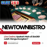 Live Casino Apakah Main di Slot369 Lebih Menguntungkan
